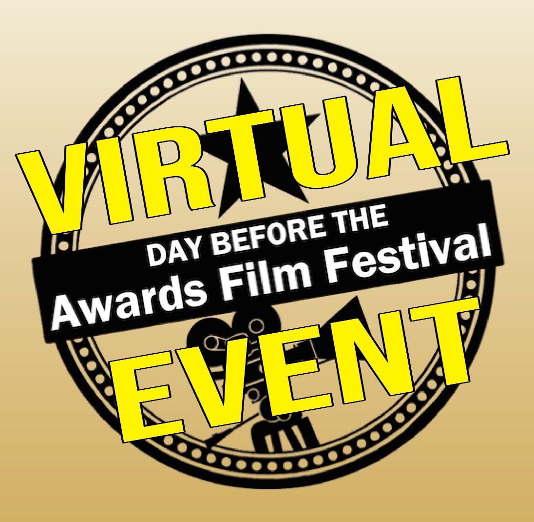 Virtual Day Before the Awards Film Festival Event