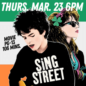 MOVIE SING ST MARCH 23 6 P M