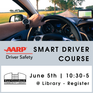 6/5/23, 10:30-5pm: AARP SMART Driver Course at the library. Register.