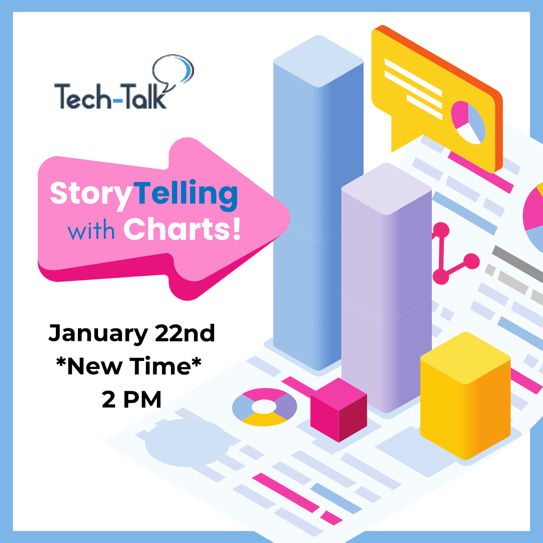 Tech-Talk webinar 1/22 at 2PM Register: StoryTelling with Charts