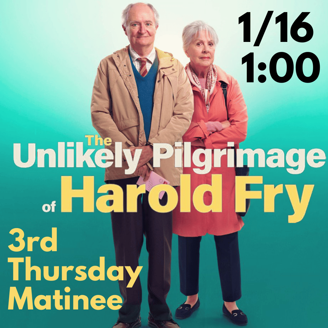 movie the unlikely pilgrimage of harold fry January 16 ay 1pm