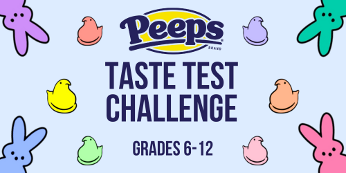 Peeps Taste Test Challenge (Grades 6-12)