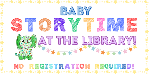 Baby storytime at the library no registration required