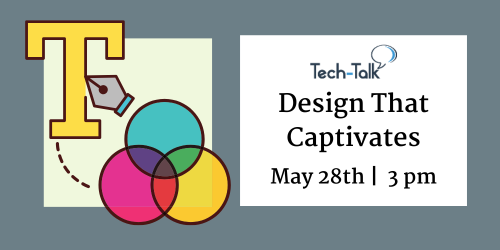 Tech-Talk webinar: Design that Captivates, 3pm register