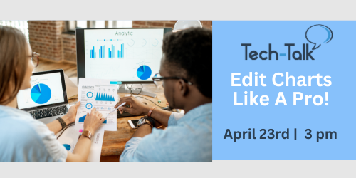 Tech-Talk webinar 4/23, 3 pm (register): Edit Charts Like A Pro!