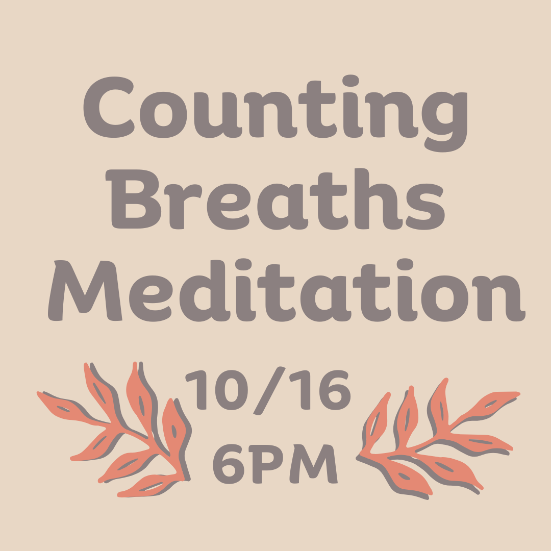 counting breaths meditation october 16 at 6pm