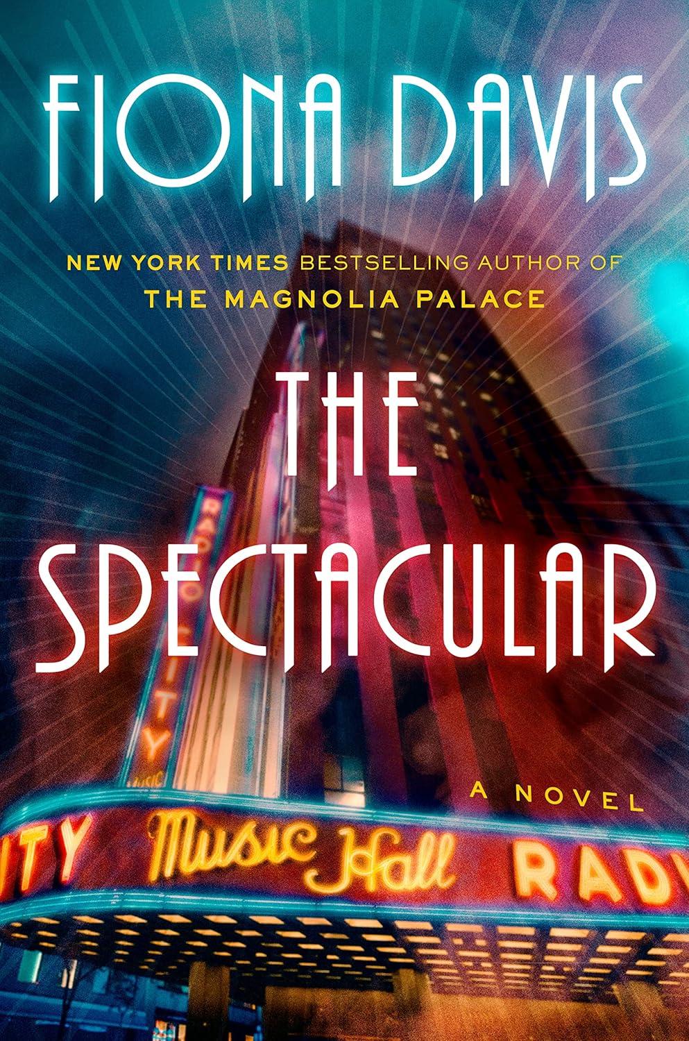 the spectacular by fiona davis